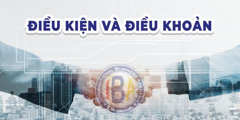 Tìm hiểu về điều kiện điều khoản