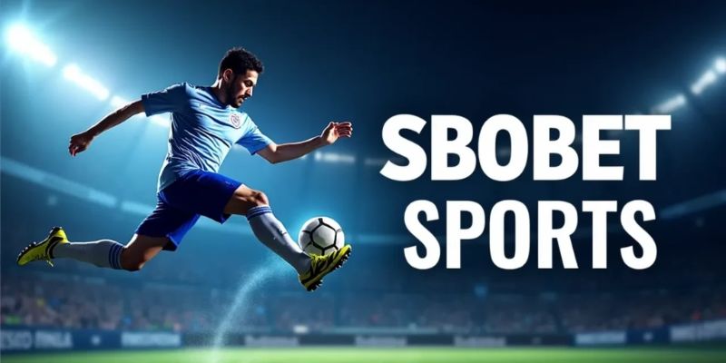 Hướng dẫn đăng ký nhà cái Sbobet