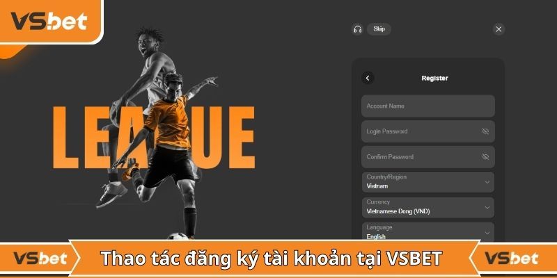 Đăng ký Vsbet nhanh gọn