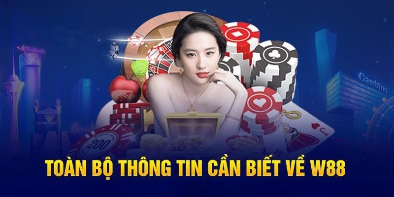 Thông tin cần biết W88